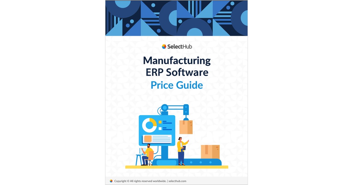 Top ERP Systems Pricing Guide for Manufacturing Companies
