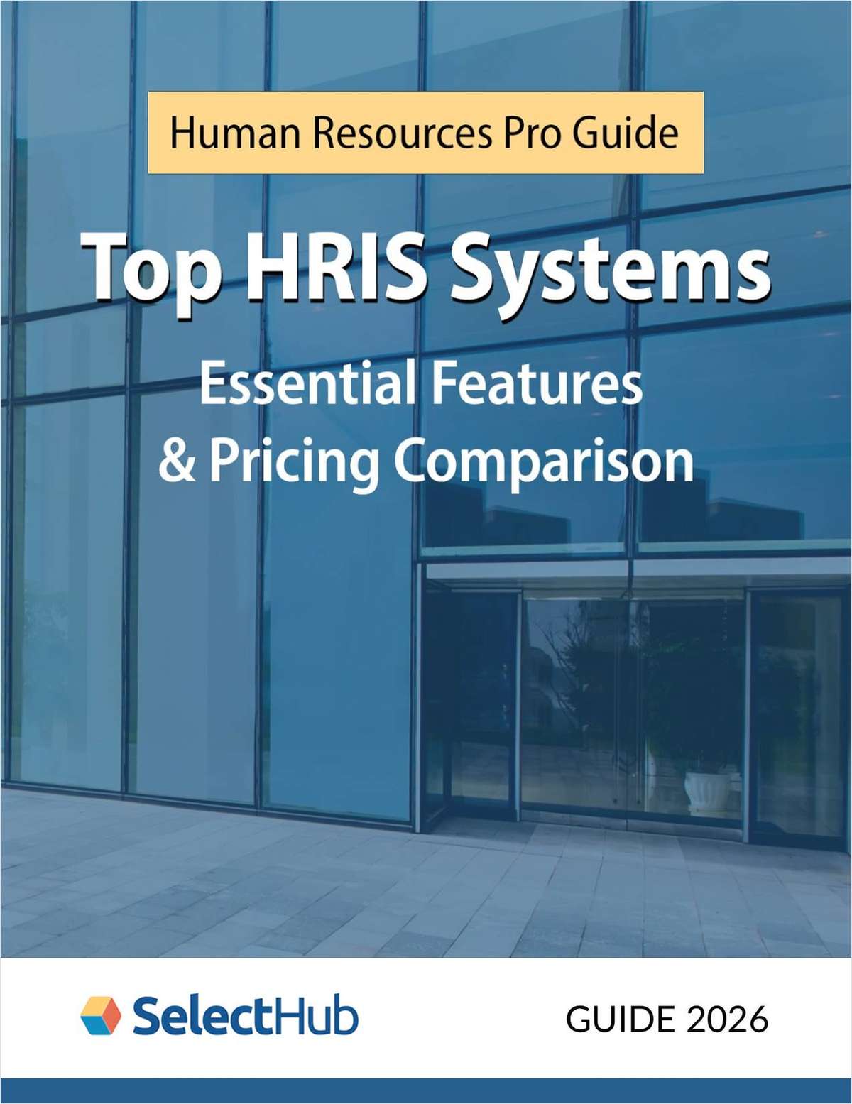 Human Resources Pro Guide to Top HRIS Systems―Essential Features & Pricing Comparison 2026