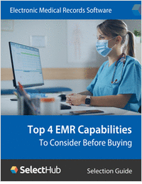 Top 4 EMR Software Capabilities You Must Consider Before Buying a New System