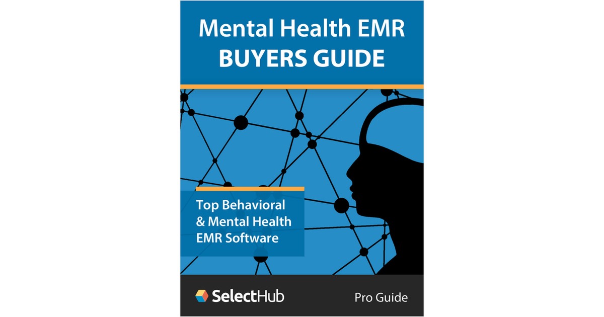 Best EMR Software for Behavioral HealthBuyers Guide 2021, Free