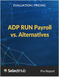 ADP RUN Payroll vs. Top Alternatives―Evaluation & Pricing Comparison