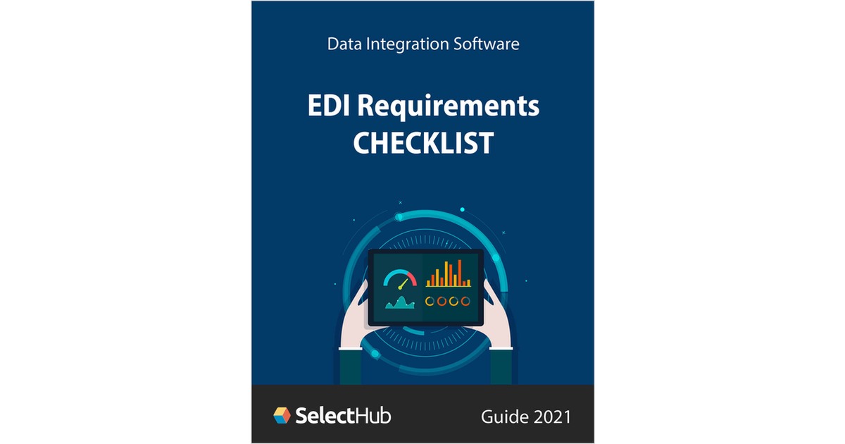 EDI Requirements Checklist for Selecting the Best EDI System, Free