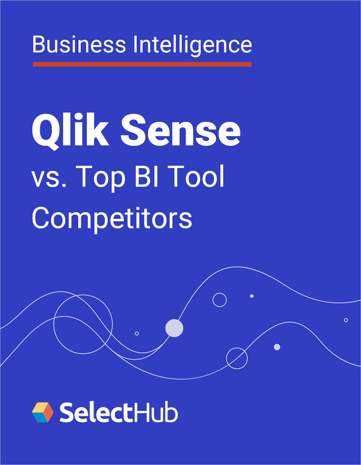 Qlik Sense vs. Top BI Software Tool Competitors: Expert Analysis & Recommendations