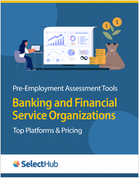 Pre-Employment Assessment Tools for Banking and Financial Service Organizations--Top Platforms and Pricing