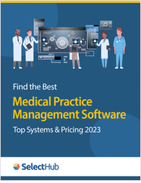 Find the Best Medical Practice Management Software for Your Medical Office--Top Systems & Pricing 2023