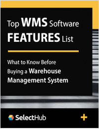 Top WMS Software Features List--What You Need to Know Before Buying a New Warehouse Management System