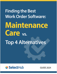 Finding the Best Work Order Software: Maintenance Care vs. Top 4 Alternatives