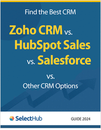 Finding the Best CRM Software―Zoho CRM vs. HubSpot Sales vs. Salesforce vs. Your Other CRM Options
