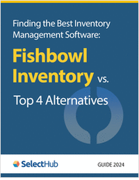 Finding the Best Inventory Management Software--Fishbowl vs. Top 4 Alternative