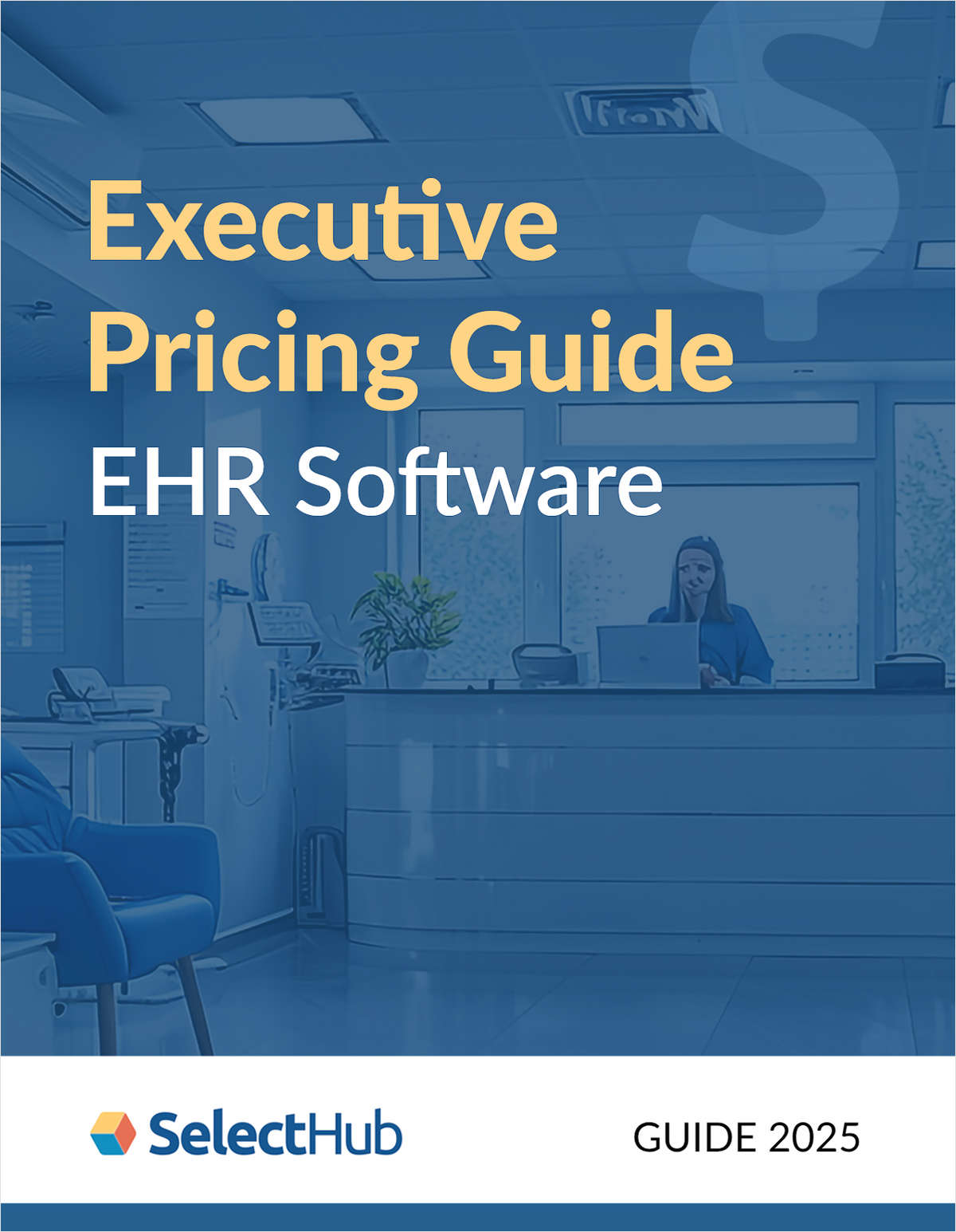 EHR Software Executive Pricing Guide for Healthcare Providers 2025