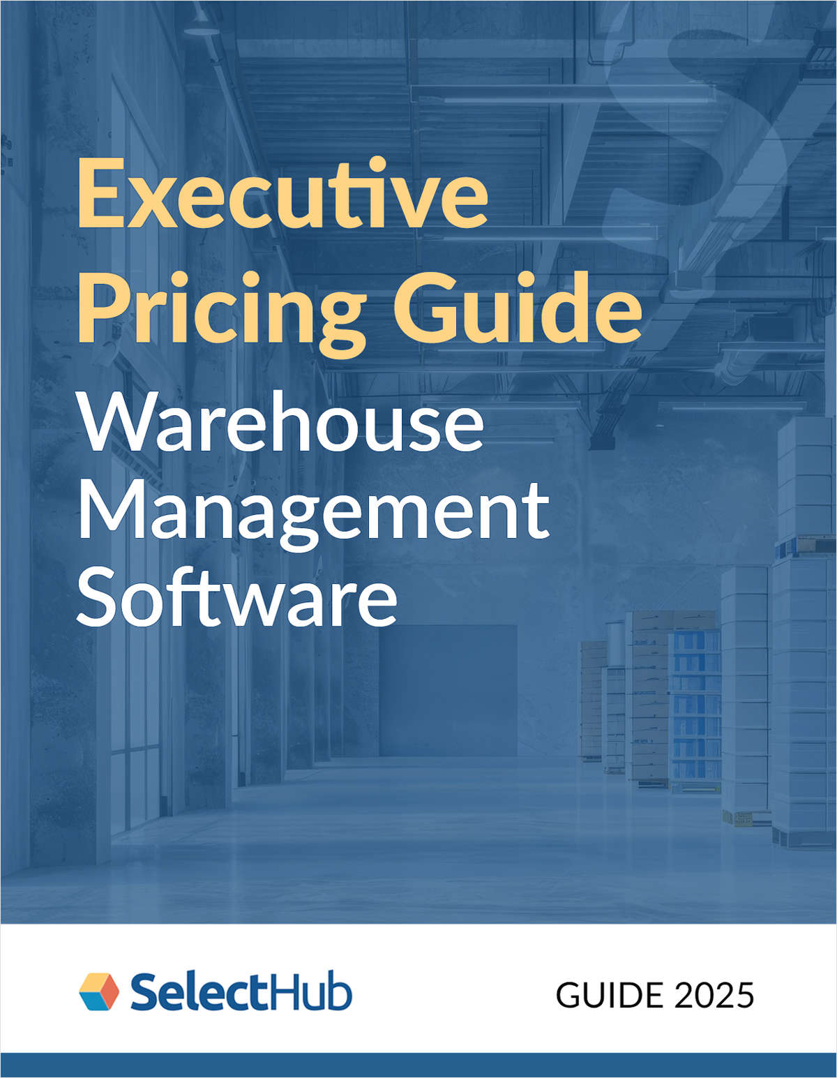 Warehouse Management Systems (WMS) Executive Pricing Guide for 2025