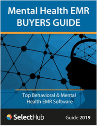 Top EMR/EHR Software for Behavioral Health--Buyers Guide
