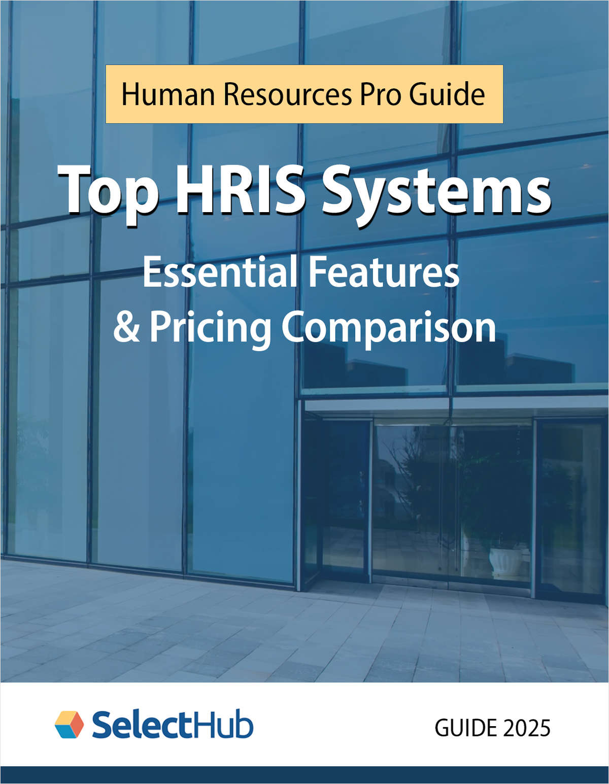 Human Resources Pro Guide to Top HRIS Systems―Essential Features & Pricing Comparison
