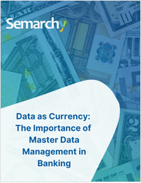 Data as Currency: The Importance of Master Data Management in Banking