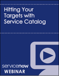 Hitting Your Targets with Service Catalog