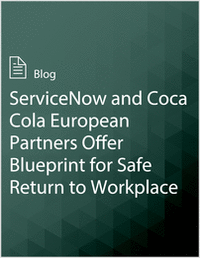 ServiceNow and Coca Cola European Partners Offer Blueprint for Safe Return to Workplace