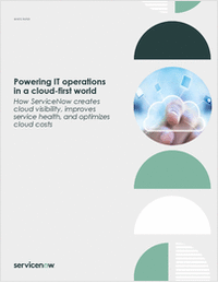 Powering IT Operations in a Cloud-First World: How ServiceNow Creates Cloud Visibility, Improves Service Health, and Optimizes Cloud Costs