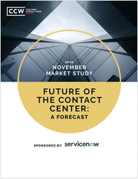 CCW Market Study -- Future of the Contact Center: A Forecast