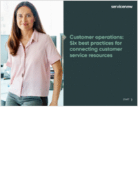 Customer Operations: 6 Best Practices for Connecting Customer Service Resources