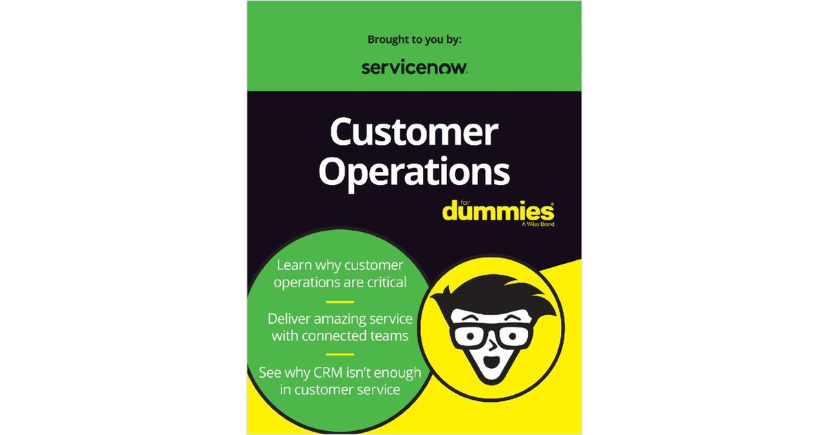 Customer Operations For Dummies Servicenow Special Edition Free