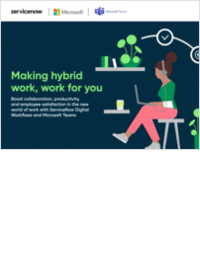Making Hybrid Work, Work for You With ServiceNow and Microsoft