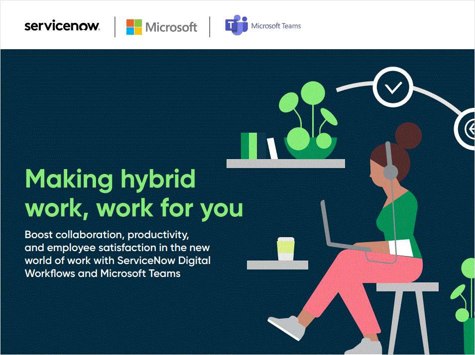 Making Hybrid Work, Work for You With ServiceNow and Microsoft