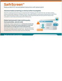 SaifrScreenSM Reduce AML/KYC risk and detect bad actors with advanced AI