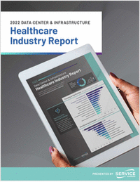 2022 Data Center & Infrastructure Healthcare Industry Report