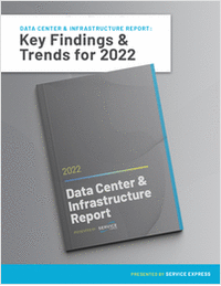 Data Center & Infrastructure Report: Key Findings and Trends for 2022