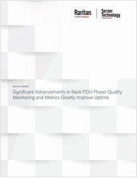 Significant Advancements in Rack PDU Power Quality Monitoring and Metrics Greatly Improve Uptime