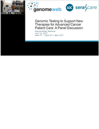 Genomic Testing to Support New Therapies for Advanced Cancer Patient Care: A Panel Discussion