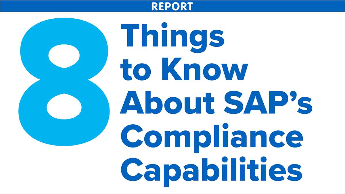8 Things to Know About SAP's Compliance Capabilities