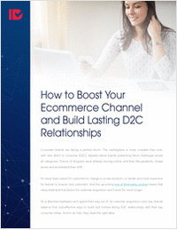 6 Tips to Boosting Your Ecommerce Channel and Building Lasting D2C Relationships