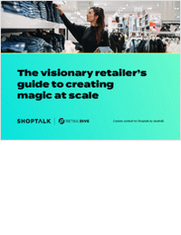 The visionary retailer's guide to creating magic at scale