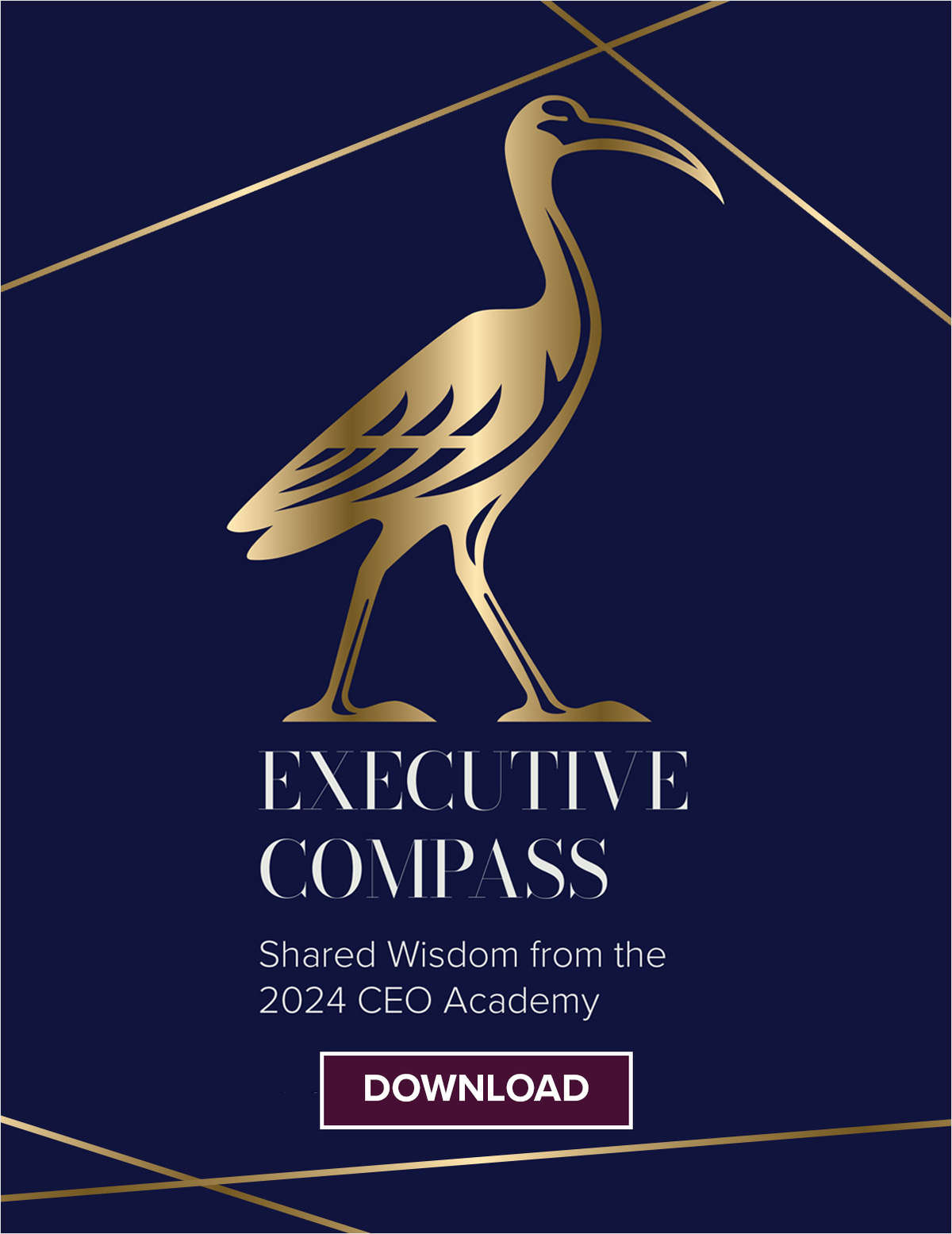 Executive Compass: Shared Wisdom from the 2024 CEO Academy