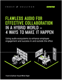 Flawless Audio For Effective Collaboration In A Hybrid World -- 4 Ways To Make It Happen