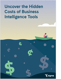 Uncover the Hidden Costs of Business Intelligence Tools
