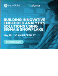 Building Innovative Embedded Analytics Solutions Using Sigma and Snowflake
