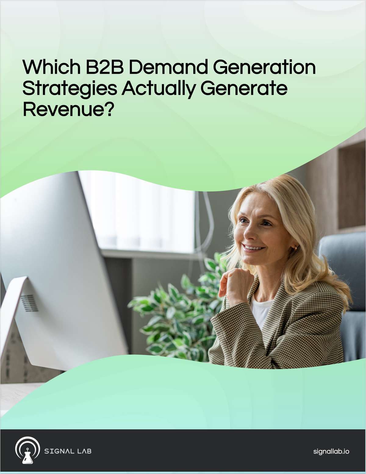 Which B2B Demand Generation Strategies Actually Generate Revenue?