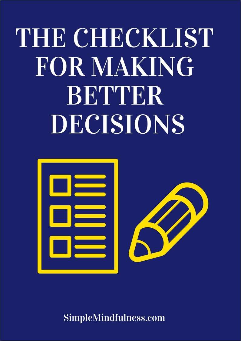 The Checklist for Making Better Decisions