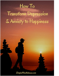 How to Transform Depression & Anxiety to Happiness
