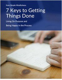 7 Keys to Getting Things Done