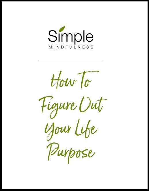 How To Figure Out Your Life Purpose