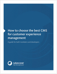 How to Choose the Best CMS for Customer Experience Management