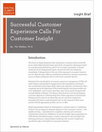 Digital Clarity Group -- Successful Customer Experience Calls for Customer Insight