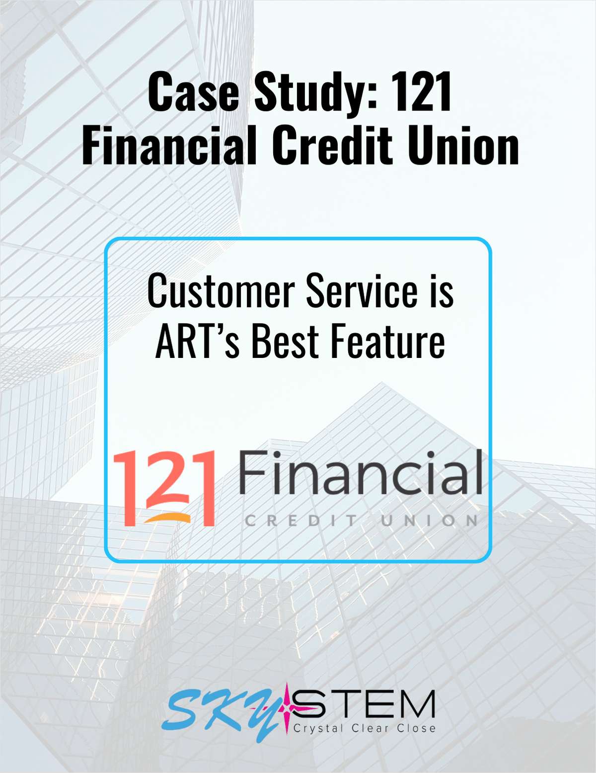Case Study: 121 Financial Credit Union