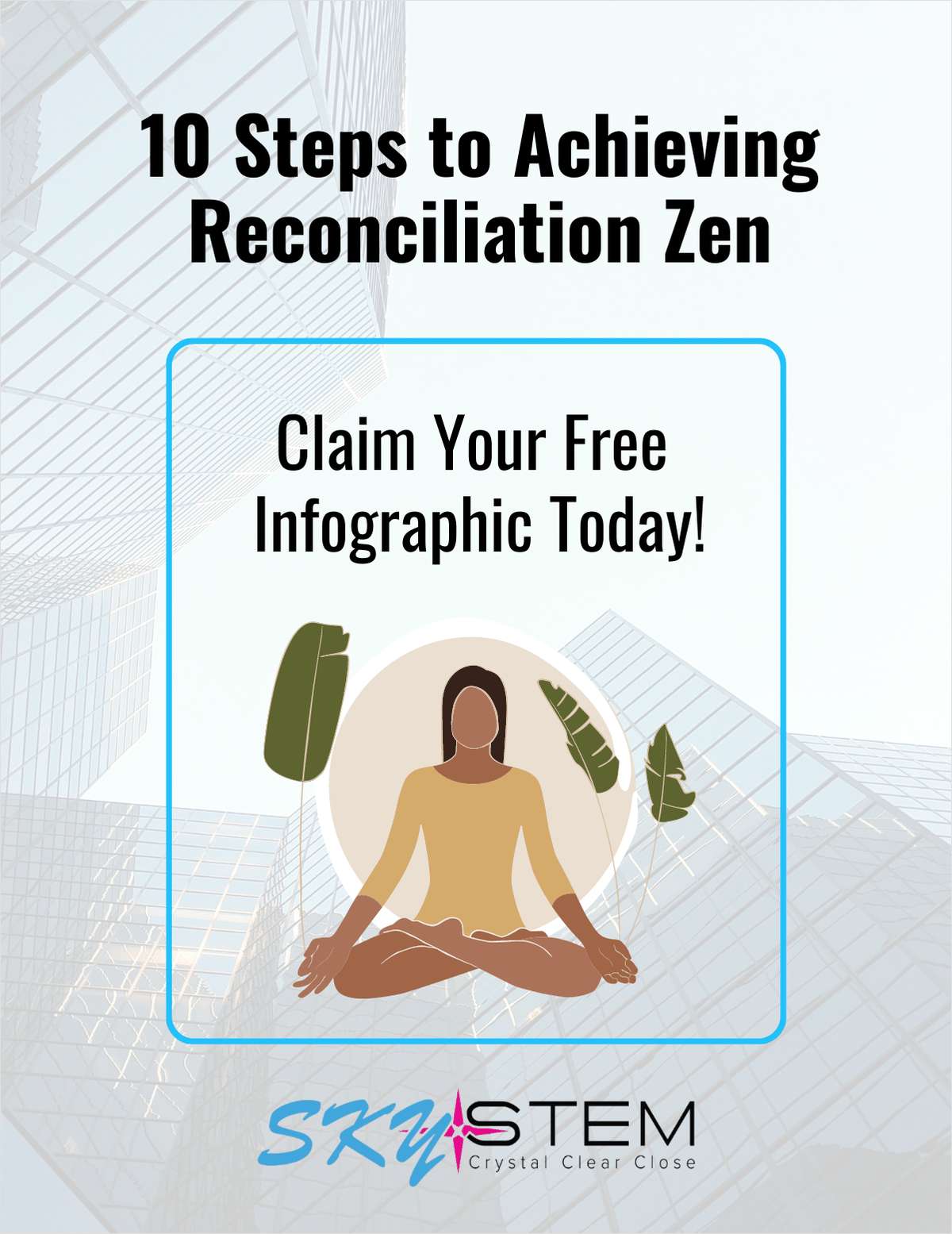 10 Steps to Achieving Reconciliation Zen