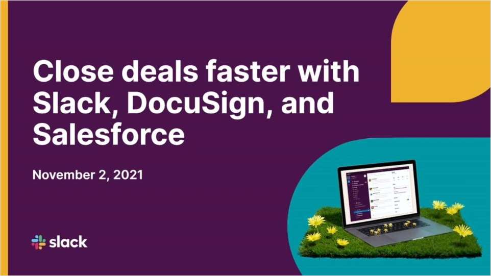 Close Deals Faster With Slack, DocuSign, and Salesforce
