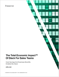 The Total Economic Impact™ Of Slack For Sales Teams