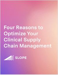 Four Reasons to optimize your clinical supply chain management